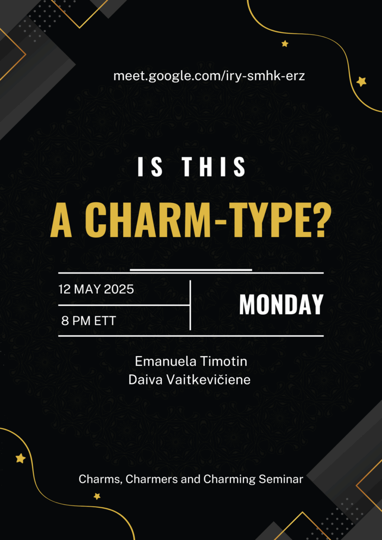 ChaChaCha Seminar Is this a charm-type 12 May 25. 8 PM EET
